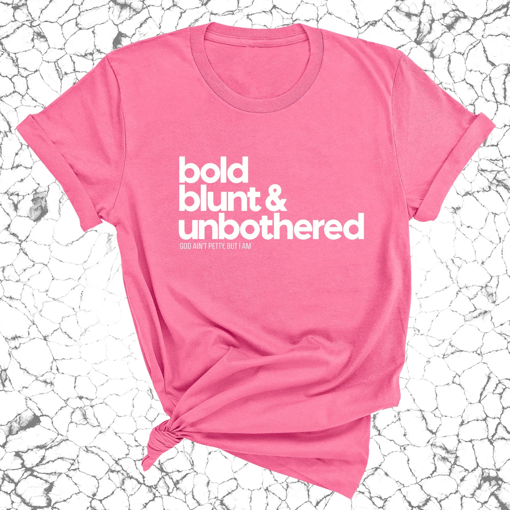 Bold Blunt & Unbothered Unisex Tee