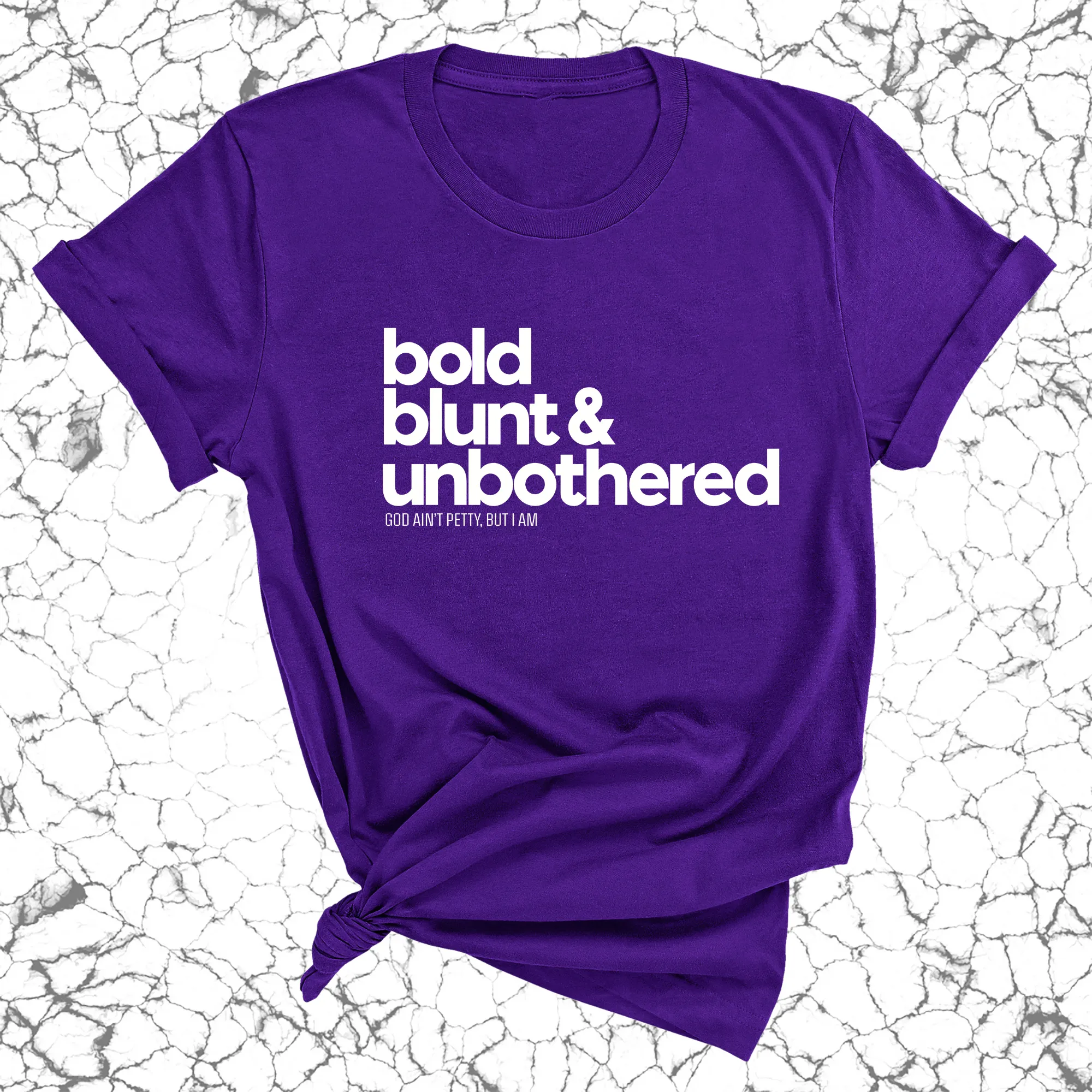 Bold Blunt & Unbothered Unisex Tee